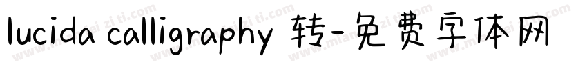 lucida calligraphy 转字体转换